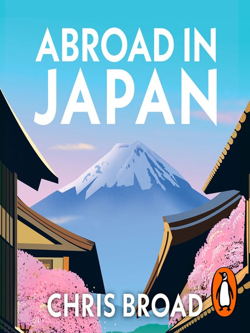 Title details for Abroad in Japan by Chris Broad - Wait list